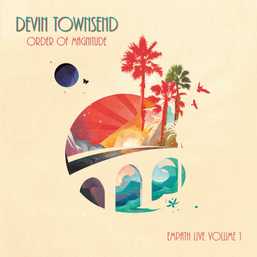 Devin Townsend : Order of Magnitude - Empath Live Volume 1